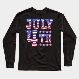 4th Of July! Long Sleeve T-Shirt